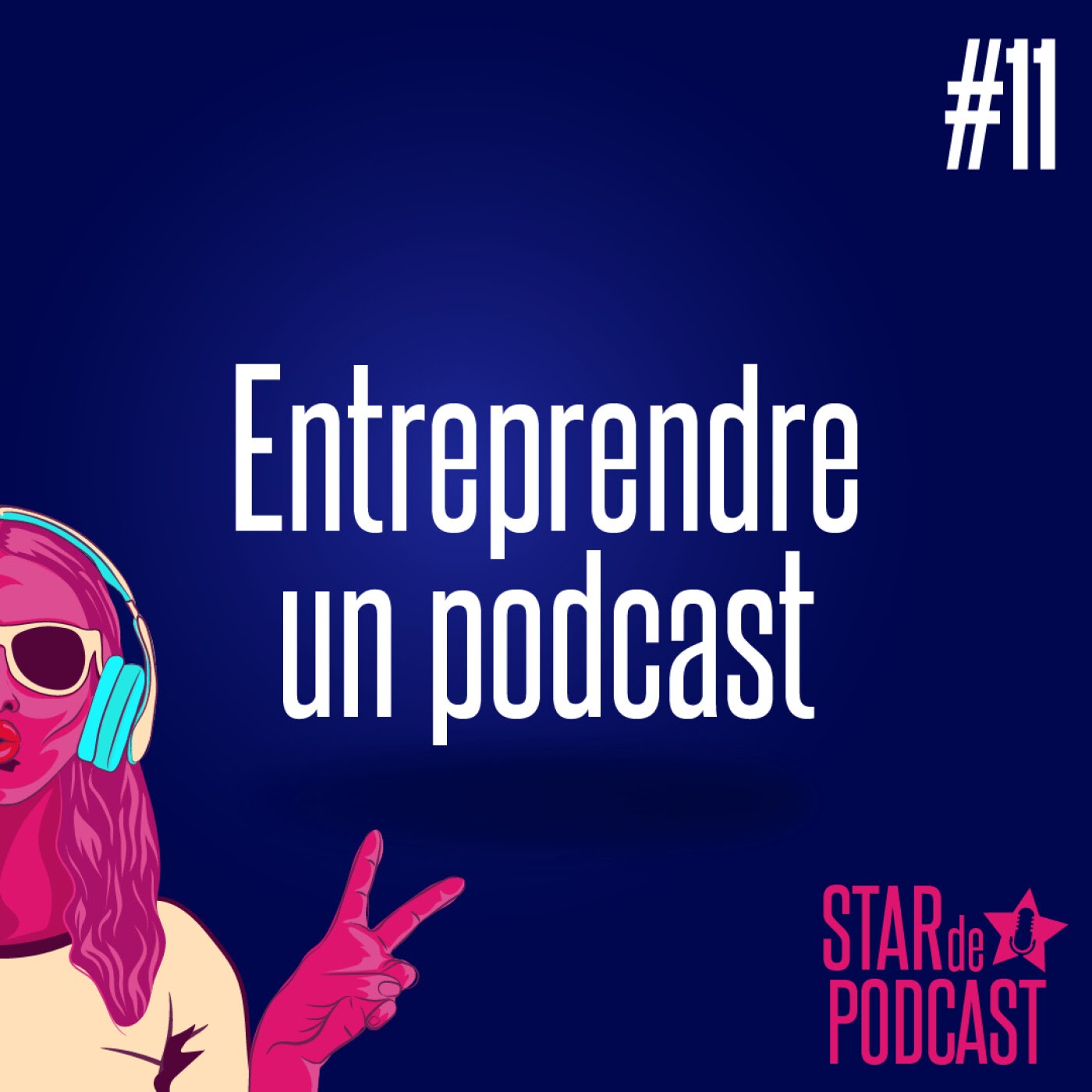 Episode 11 - Entreprendre un podcast Episode 11 - Entreprendre un podcast